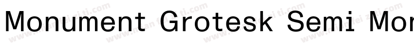 Monument Grotesk Semi Mono字体转换